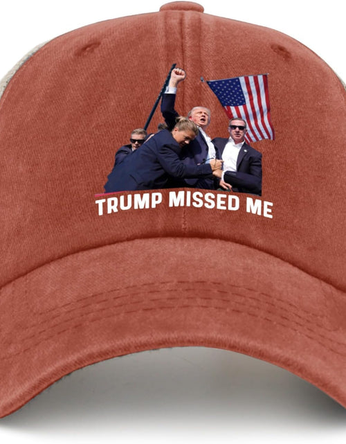 Load image into Gallery viewer, Trump Missed Me Hat Trucker Hat Men Funny Baseball Hats Funny Gifts
